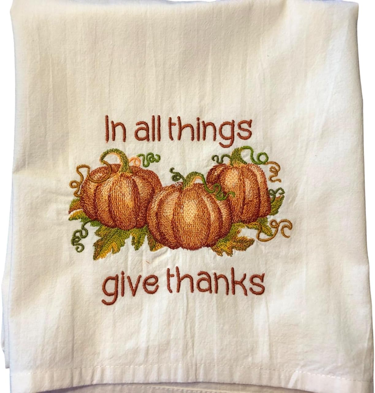 Embroidered fall flour sack tea towel, pumpkins, In all things give thanks, dish towel