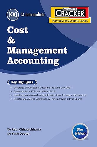 Taxmann's CRACKER for Cost &amp; Management Accounting � Covering Past Exam Questions along with RTPs &amp; MTPs of ICAI with Chapter-wise Marks Distribution &amp; Trend Analysis for Past Exams | CA Inter [Paperback] CA Ravi Chhawchharia and CA Yash Doctor