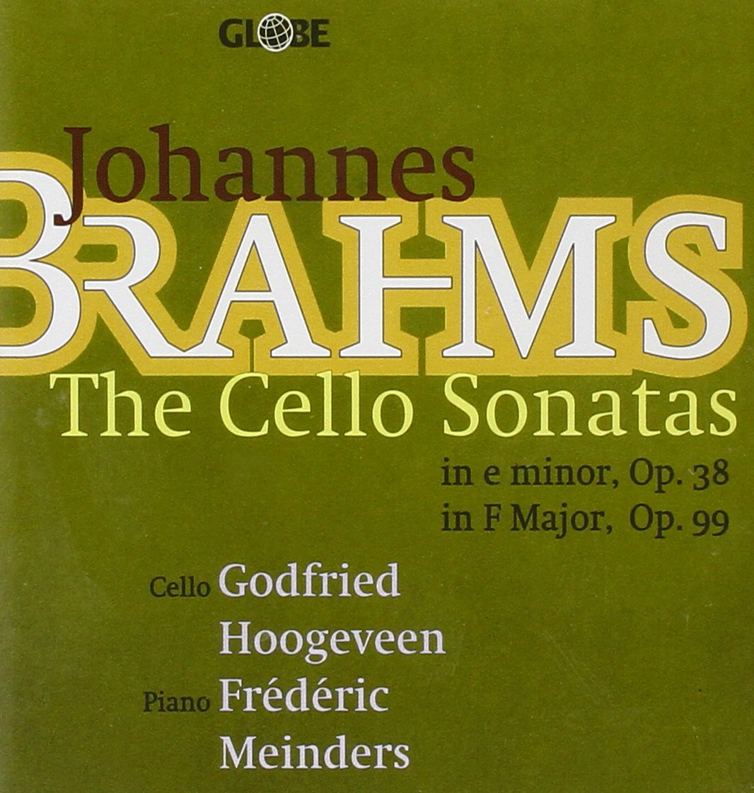 Brahms: The Cello Sonatas in E Minor, Op. 38 / In F Major, Op.99