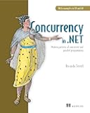 Concurrency in .NET: Modern patterns of concurrent and parallel programming