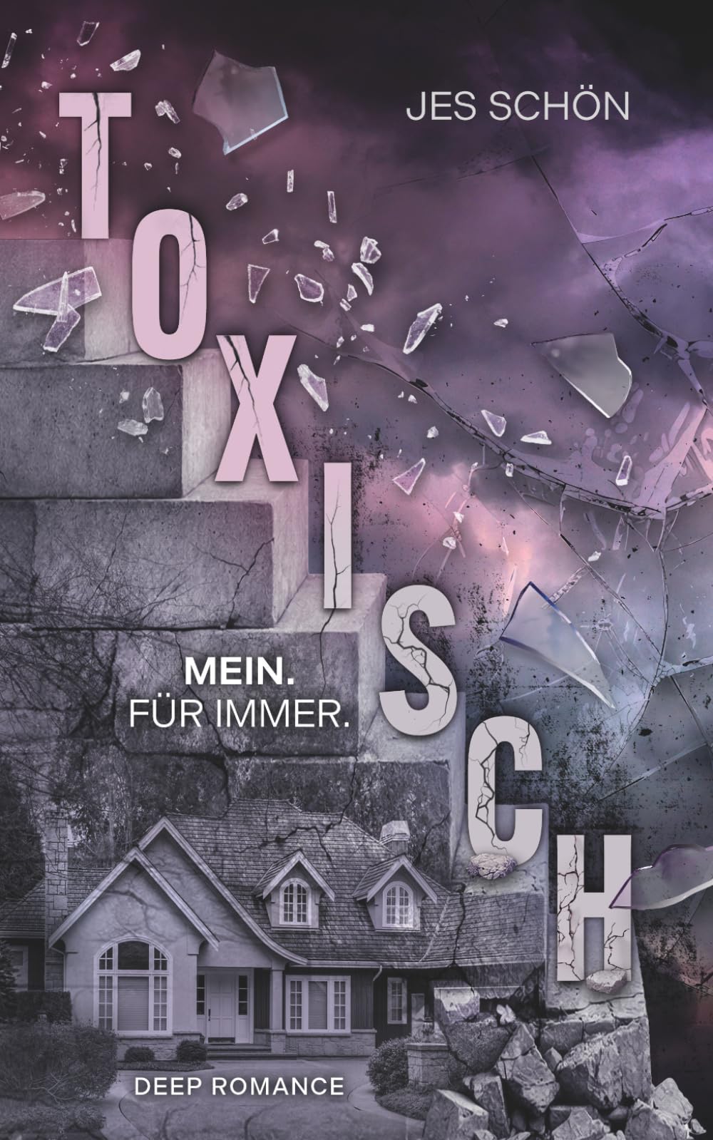 Toxisch: Mein. Für immer.