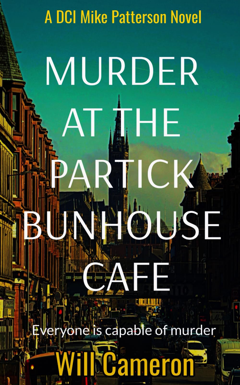 Murder at the Partick Bunhouse Cafe: A DCI Mike Patterson Investigation Book 4