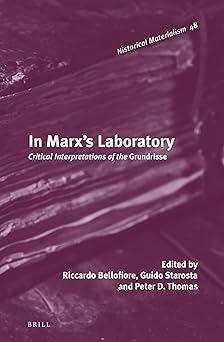 In Marx's Laboratory: Critical Interpretations of the Grundrisse book cover