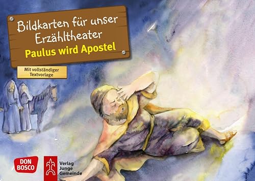 Paulus wird Apostel. Kamishibai Bildkartenset.: Entdecken. Erzählen. Begreifen: Kinderbibelgeschichten.