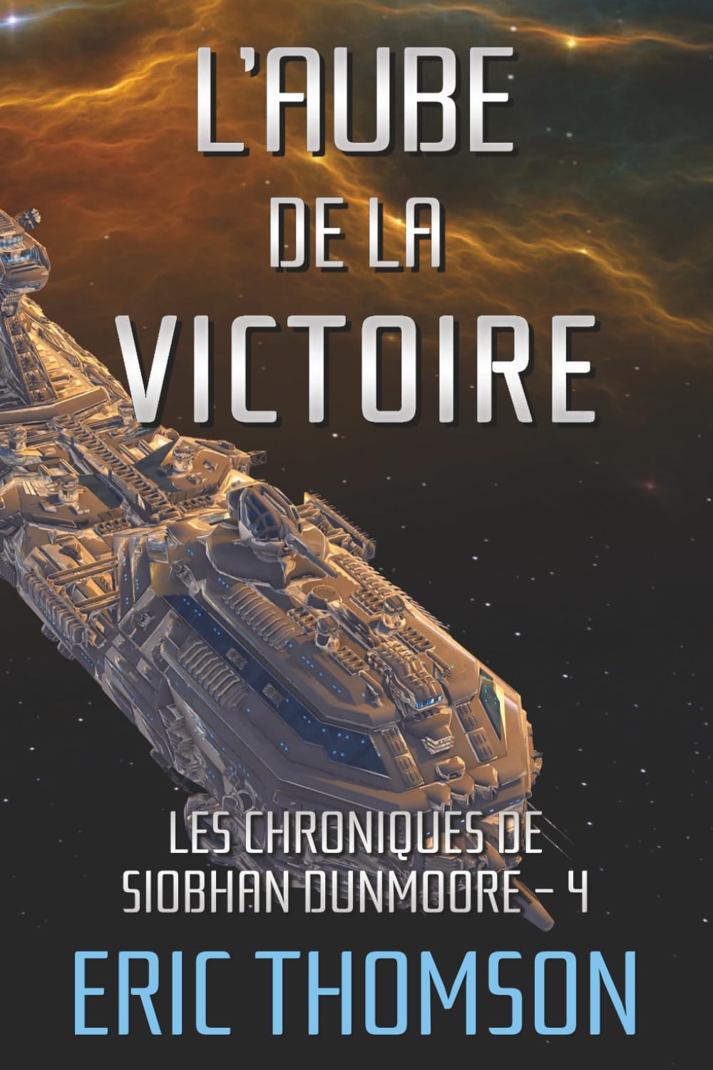 L'aube de la victoire (Les chroniques de Siobhan Dunmoore)