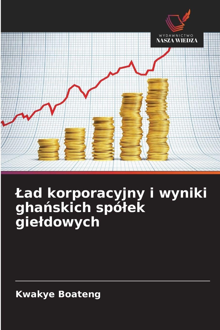 Lad korporacyjny i wyniki ghańskich spólek gieldowych