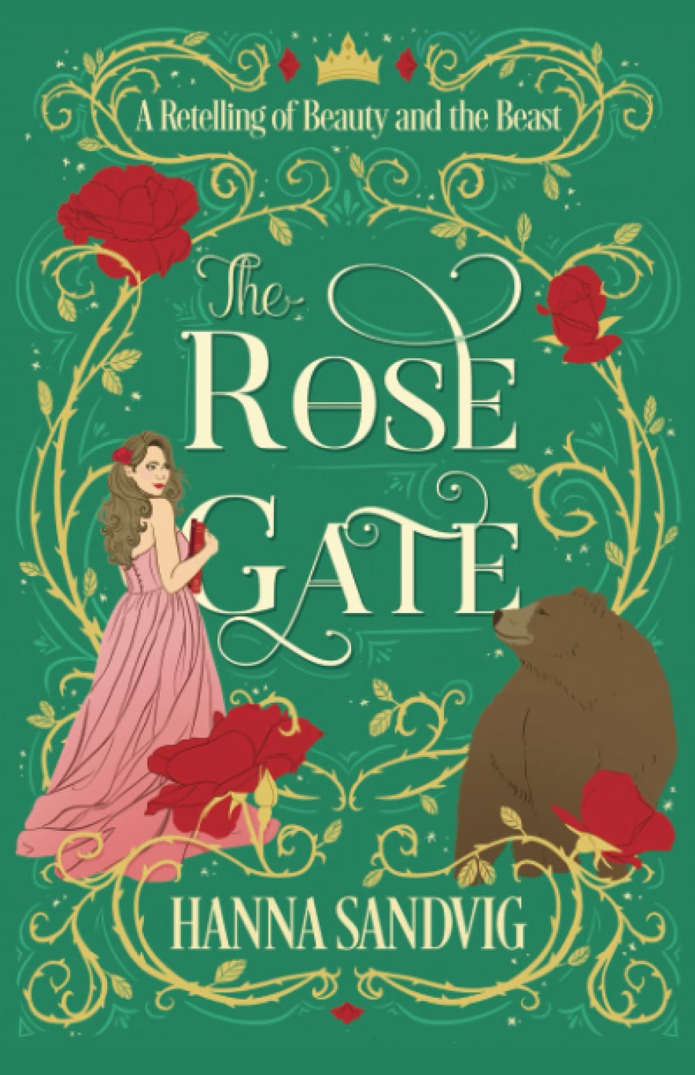 The Rose Gate: A Retelling of Beauty and the Beast (Faerie Tale Romances)