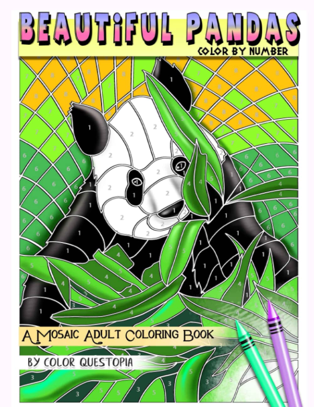Beautiful Pandas Color By Number - A Mosaic Adult Coloring Book: For Stress Relief and Relaxation (Adult Color By Number)
