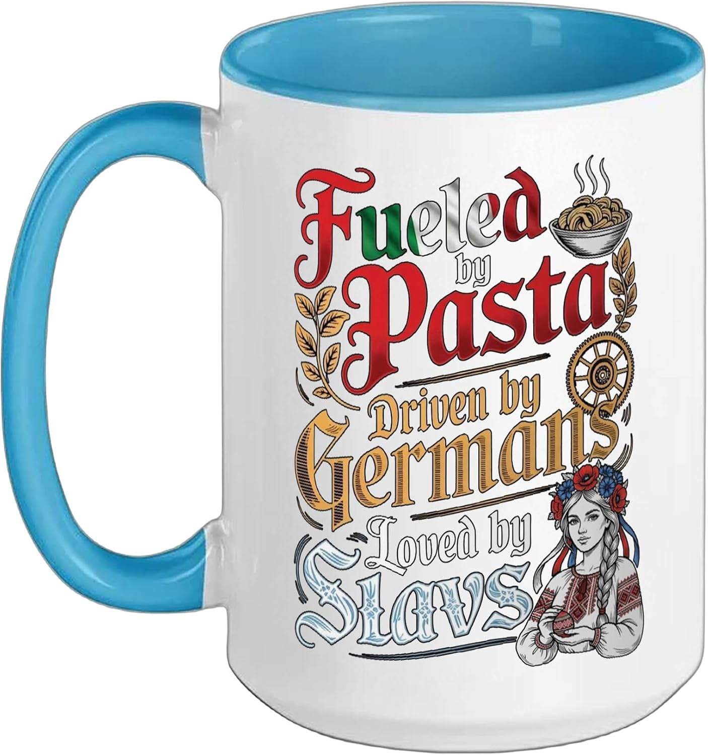 Fueled Pasta Driven By Germans Loved By Slavs Italy Germany Ceramic Mug, Blue/White, 15oz