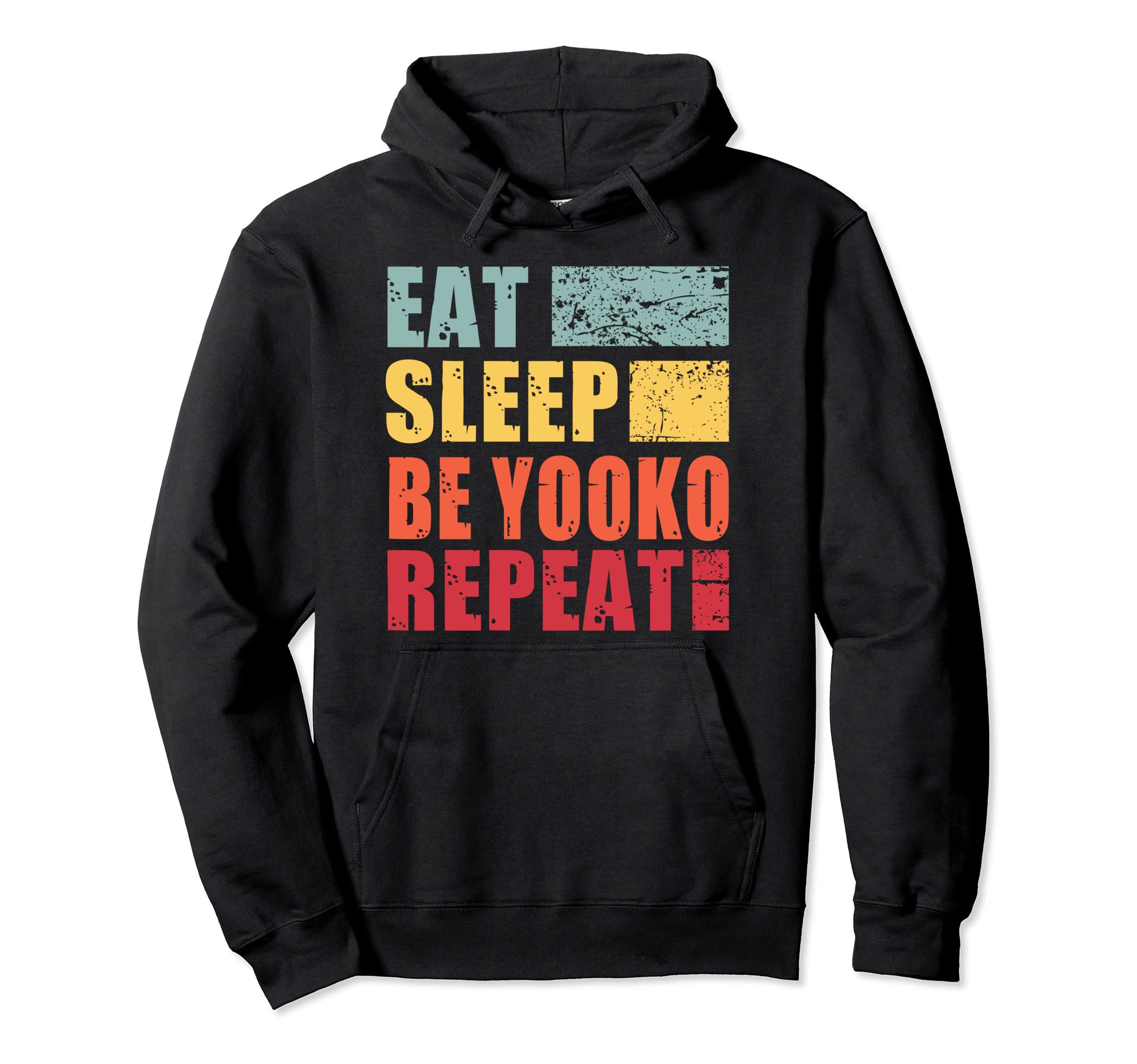 Personalized Name Eat Sleep Be Yooko Pullover Hoodie