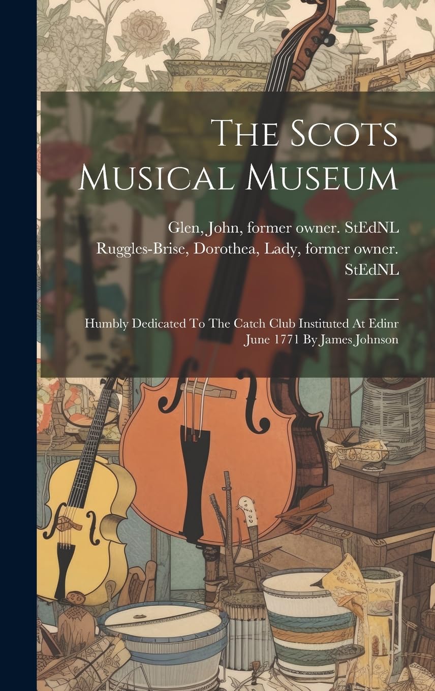 The Scots Musical Museum l'histoire de la musique écossaise de 1771