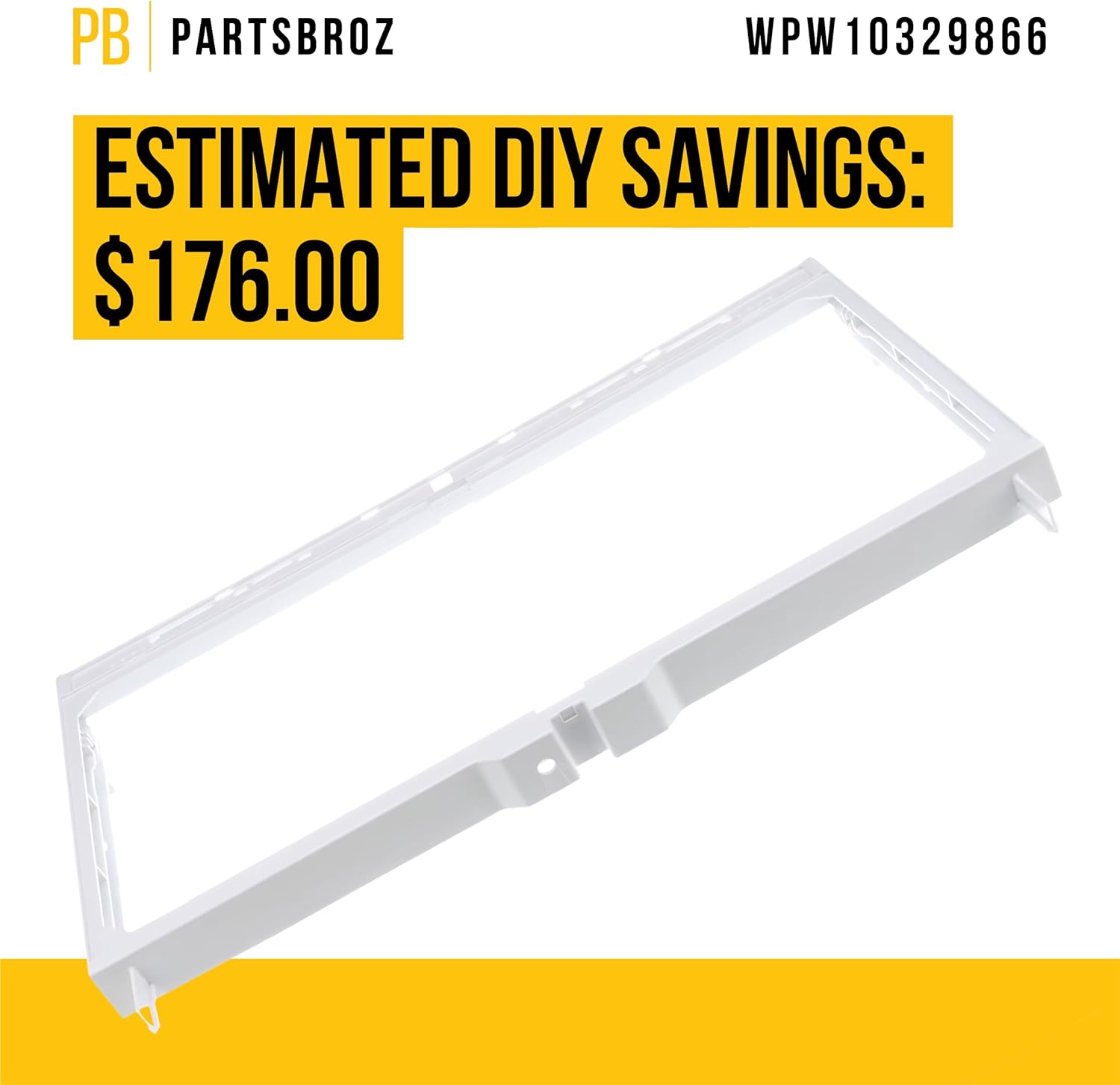 PartsBroz WPW10329866 Shelf Frame - Compatible with Whirlpool Maytag Kenmore KitchenAid Refrigerator - Replaces AP6019684 W10329866 1877474 PS11752993 Ultra Durable Replacement Repair Parts Heavy-Duty