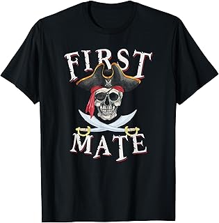 First Mate Pirate Hat Skull Nautical Sailing T-Shirt