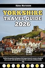 Yorkshire Travel Guide 2026 Perfect in Pakistan