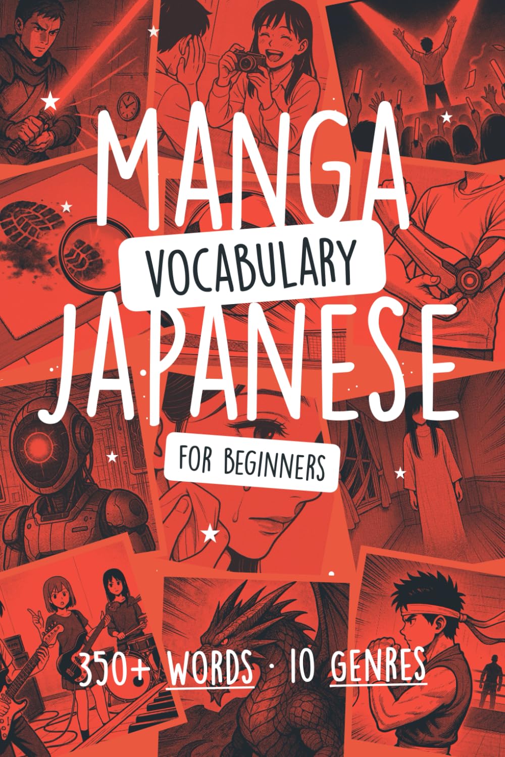 Manga Vocabulary in Japanese for Beginners: Learn 350+ Words Through 10 Genres with Kanji, Hiragana & Illustrations