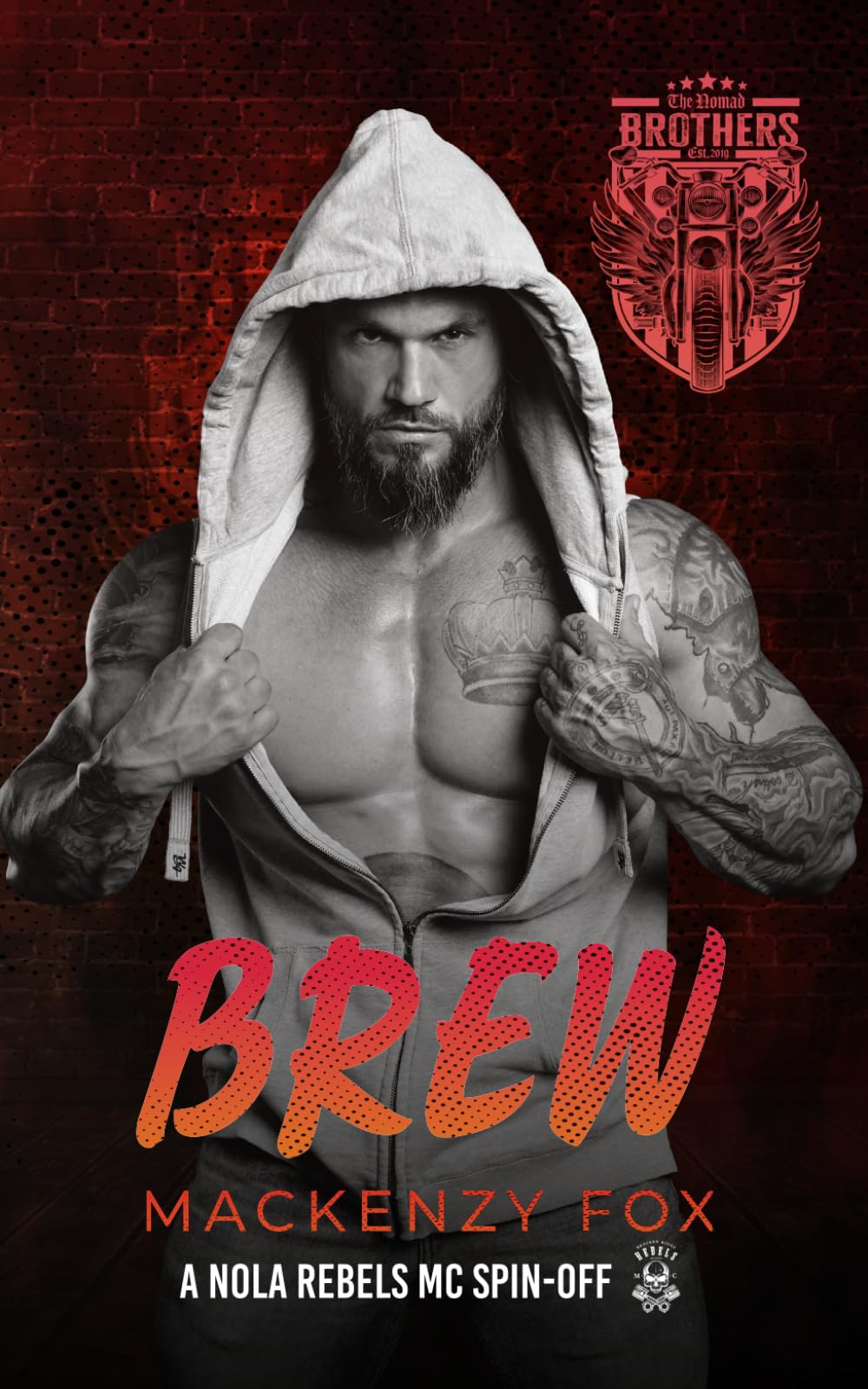 Brew - The Nomad Brothers (Book 1): A NOLA Rebels MC Spin-off