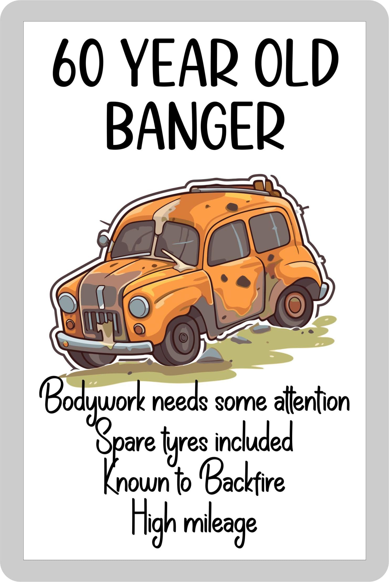 Decalarama Birthday Fridge Magnet Gift – 60 Year Old Banger - Known To Backfire - Fun Cute Birthday Novelty Present