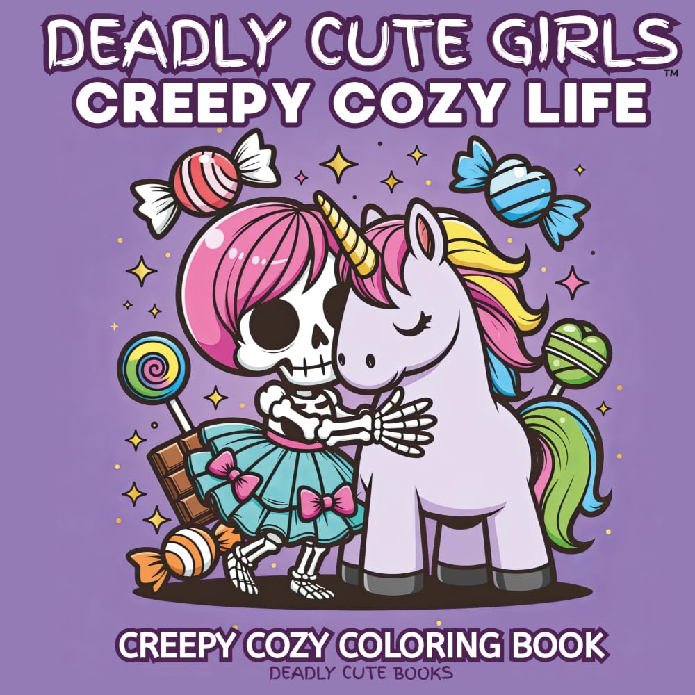 Deadly Cute Girls Creepy Cozy Life: Creepy Cozy Coloring Book for Adults and Teens Featuring Warm and Cozy Spooky Scenes for Relaxation