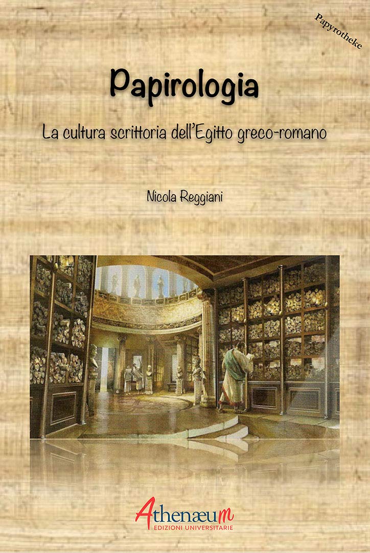Papirologia. La cultura scrittoria dell'Egitto greco-romano