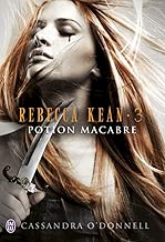 Download Rebecca Kean (Tome 3) - Potion macabre PDF