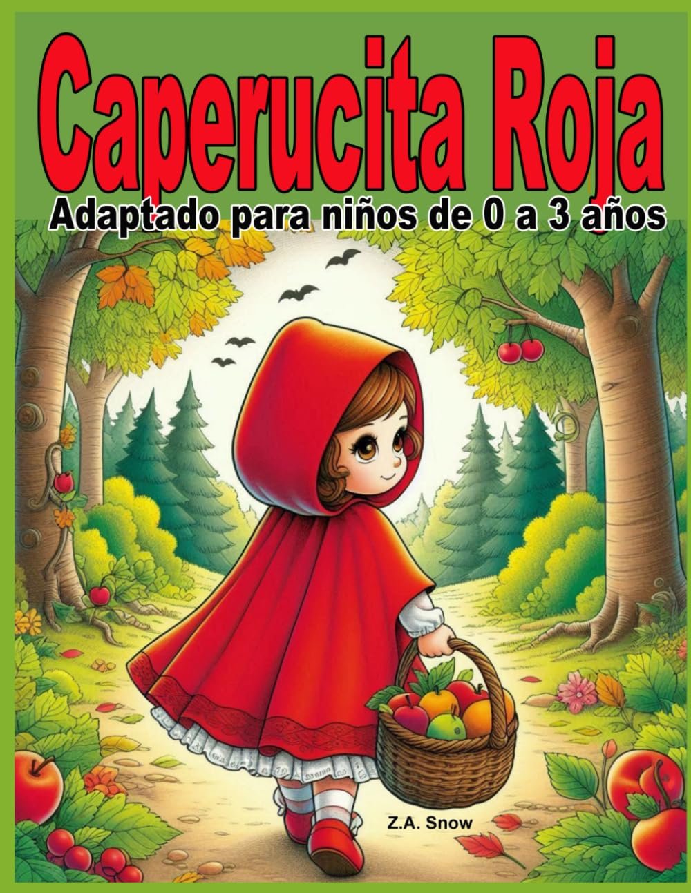 Caperucita Roja: Adaptado para niños de 0 a 3 años (Colección cuentos clásicos adaptados a niños de 0 a 3 años)
