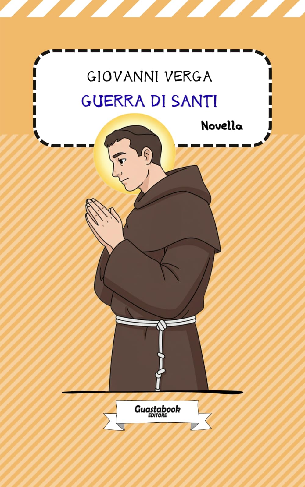 Guerra di Santi di Giovanni Verga: Novella (Vita dei campi (1880) di Giovanni Verga)