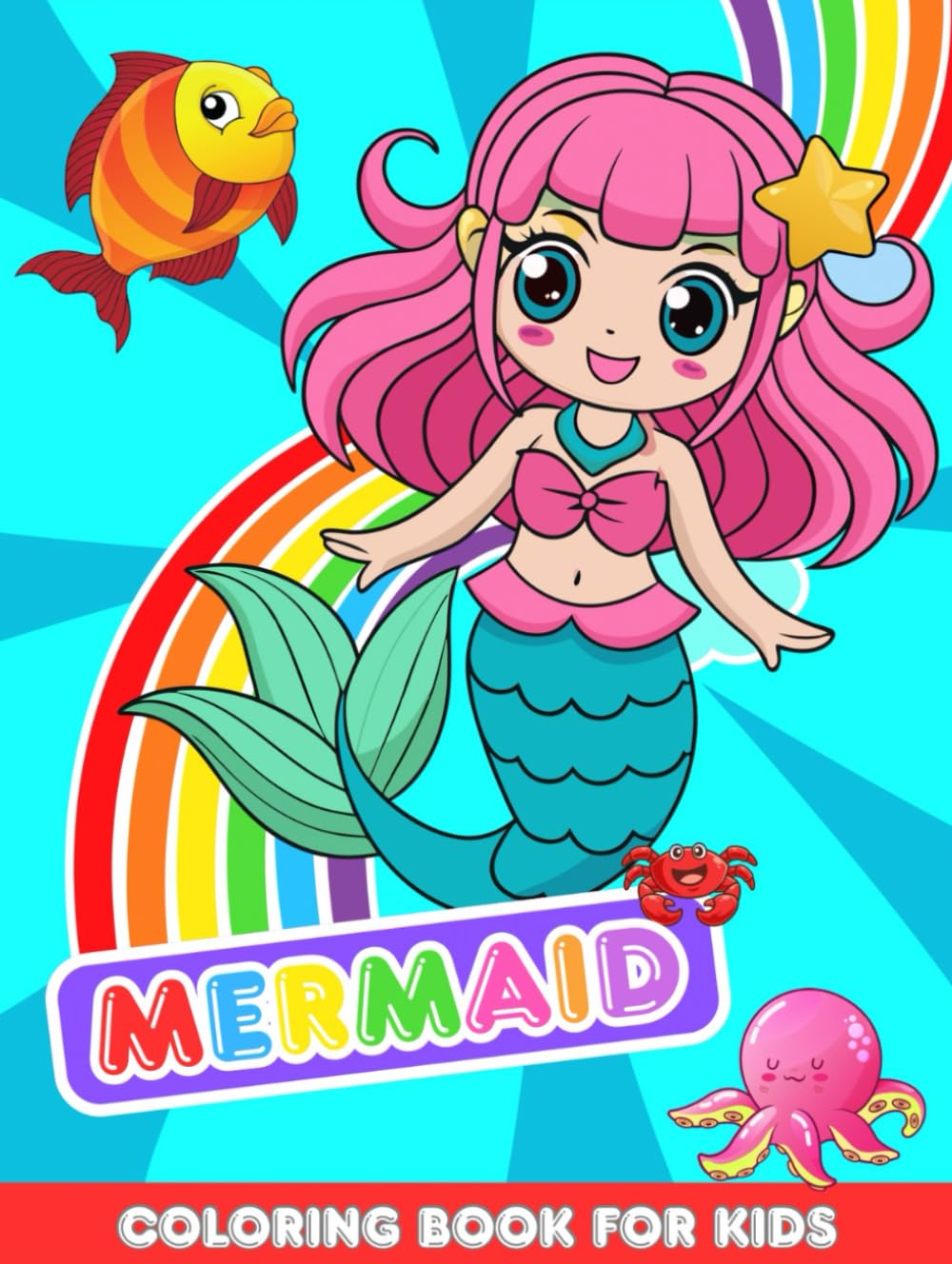 Mermaid: Magical Mermaids Coloring Book: Fun & Enchanting Dreamscapes for Kids Ages 4–8 (Kids Coloring World Series)