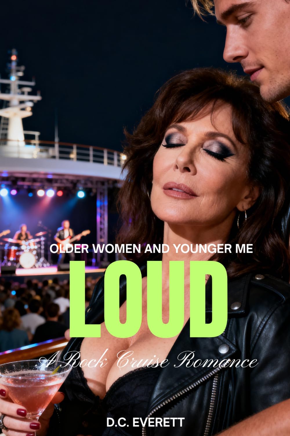 Loud: A Rock Cruise Romance (Older Women and Younger Me)