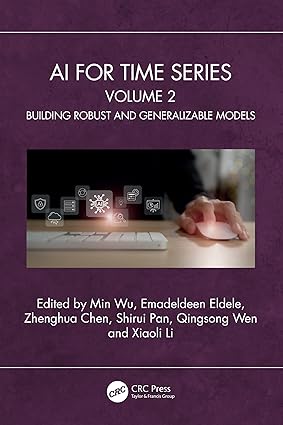 AI for Time Series: Volume 2: Building Robust and Generalizable Models book cover