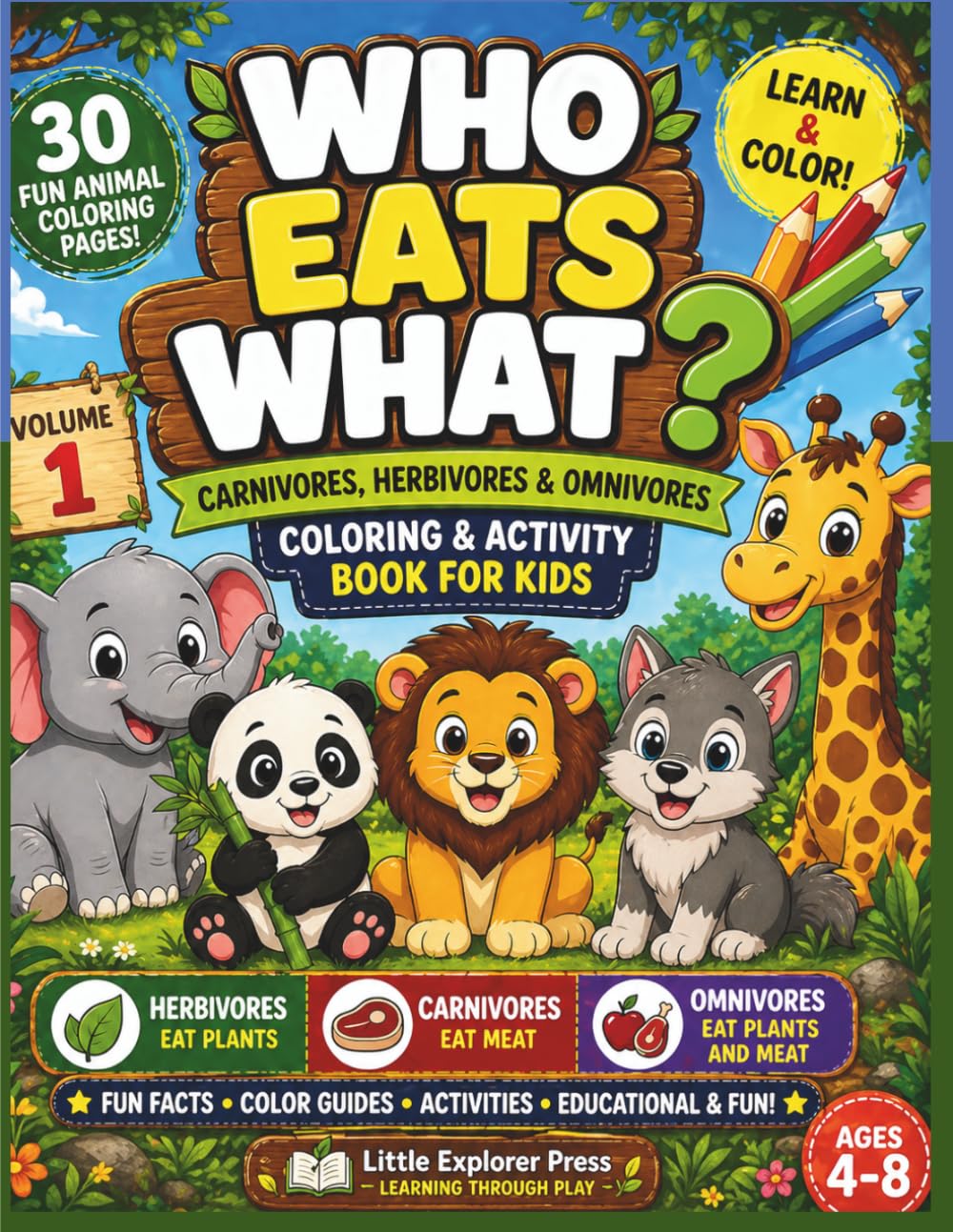 Who Eats What?: Animal Coloring and Activity Book for Kids Featuring Herbivores, Carnivores and Omnivores