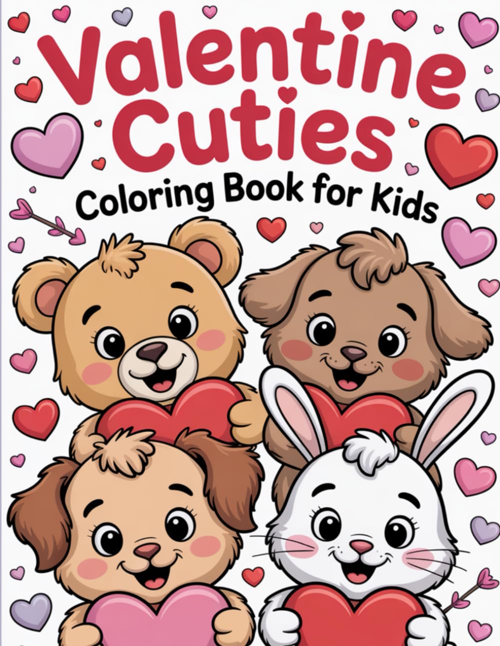 Valentine Cuties Coloring Book For Kids: Adorable Hearts, Love, Animals, & Sweet Valentine Fun