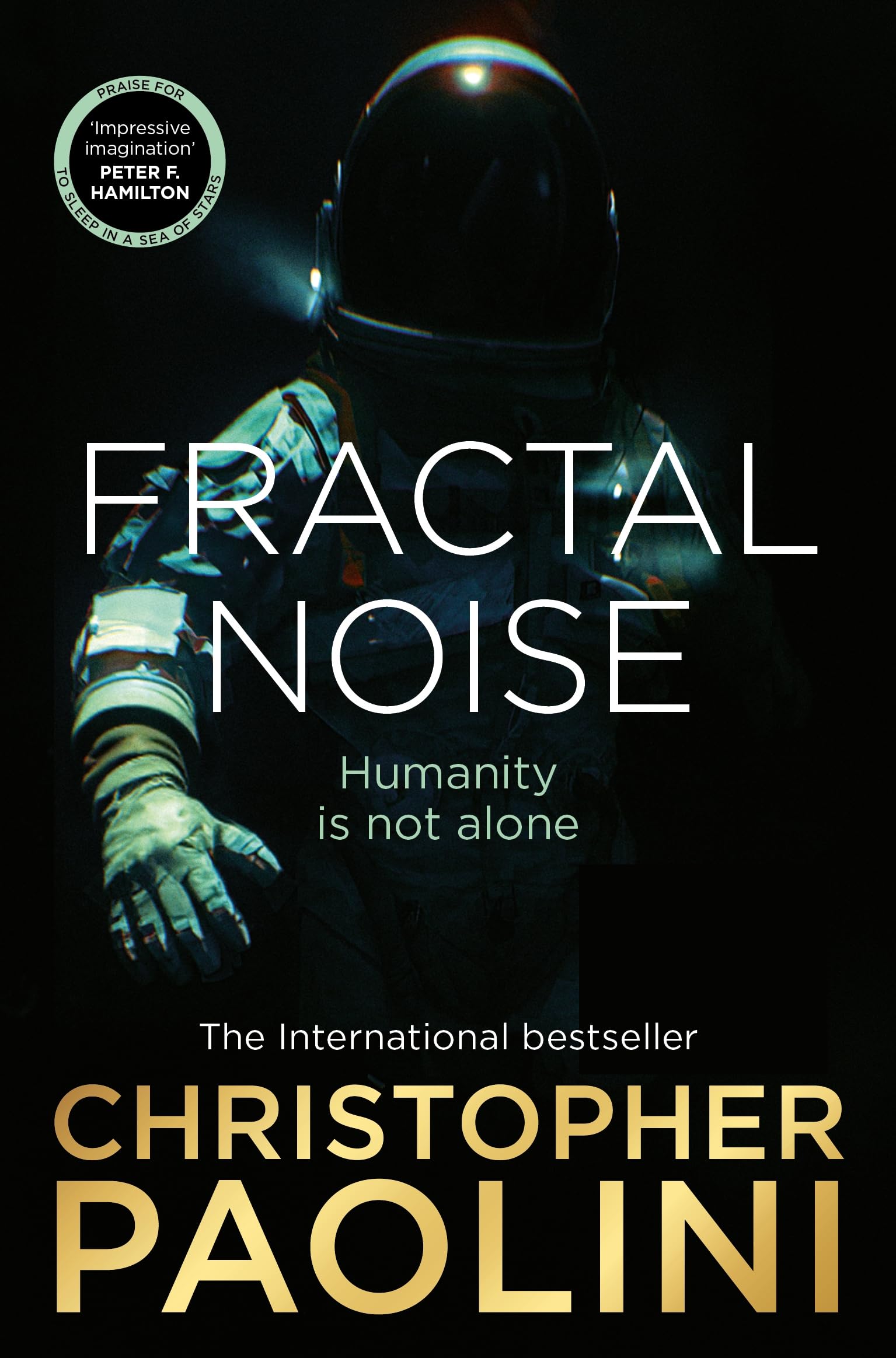 Fractal Noise: A Thrilling Novel of First Contact and a Sunday Times Bestseller