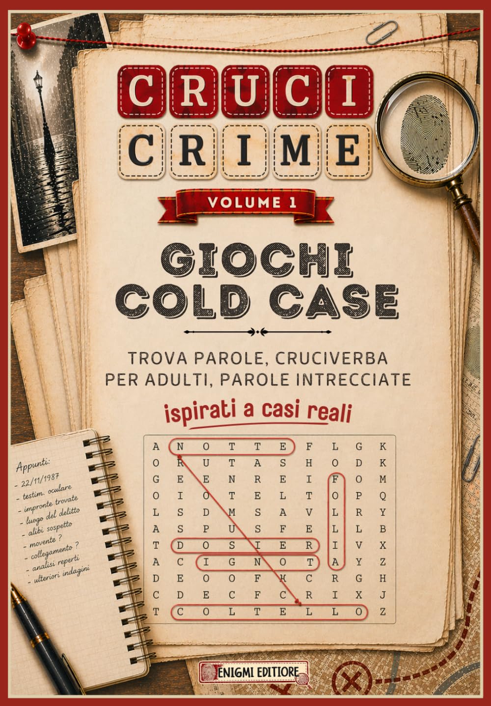 CruciCrime Vol.1 - Giochi Cold Case: Trova Parole, Cruciverba per Adulti, Parole Intrecciate (Ispirati a Casi Reali)