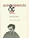 Zen Concrete & Etc.