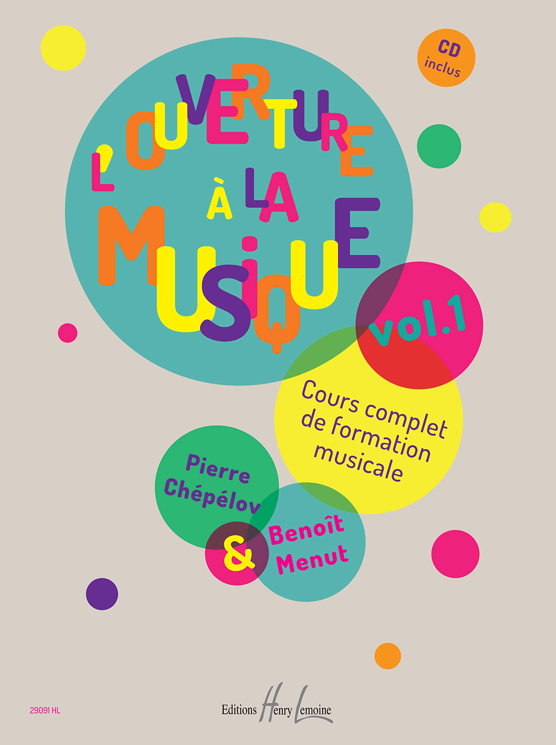 L'Ouverture à la Musique Vol.1 + CD pour progresser rapidement en formation musicale sans stress