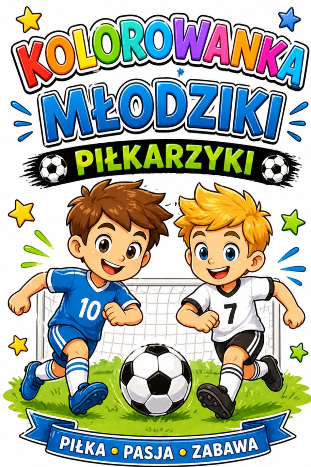 Kolorowanka Młodziki Piłkarzyki i Piłka Pasja Zabawa: Sport