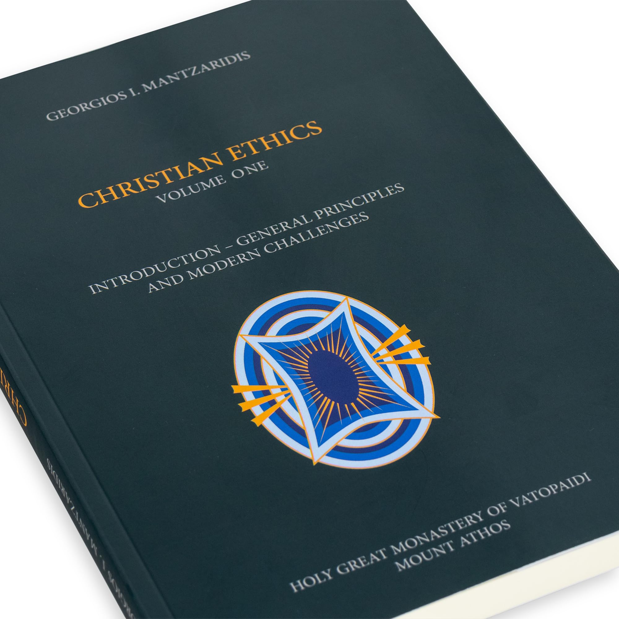 Christian Ethics (Volume One) - Introduction - General Principles and Modern Challenges