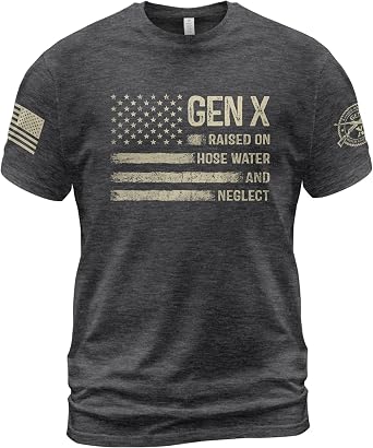 Gen X Raised On Hose Water and Neglect Shirt, Gen X T Shirt Women, Gen X Shirts for Men, Generation X Shirt 10