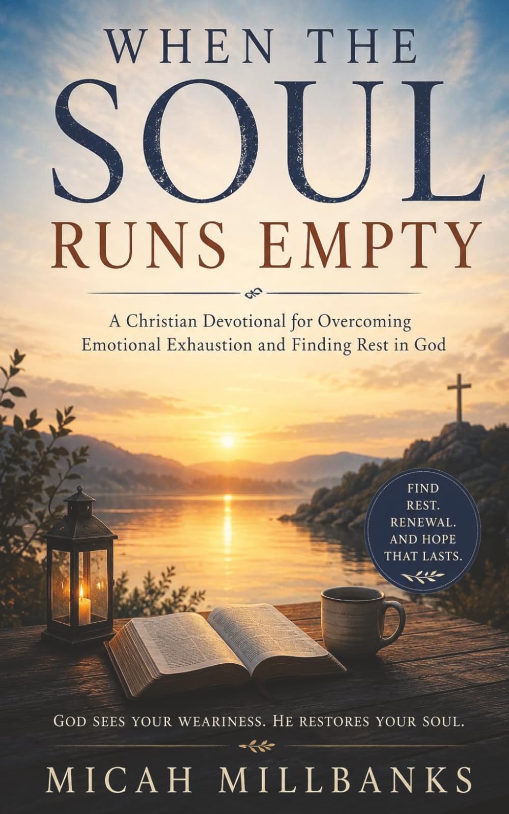 When The Soul Runs Empty: Christian Encouragement for Weary Hearts: Trusting God During Difficult Seasons.