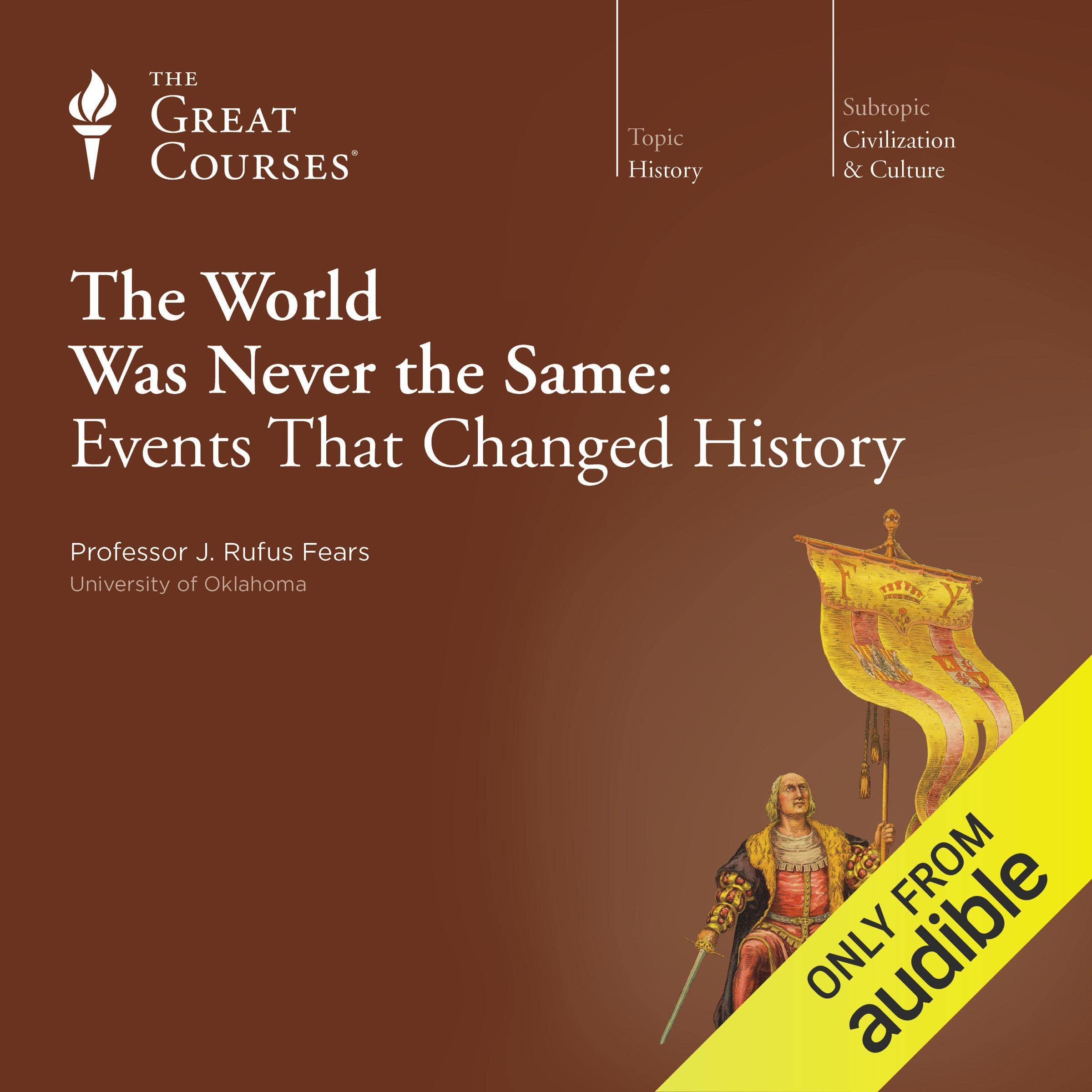 The World Was Never the Same: Events That Changed History