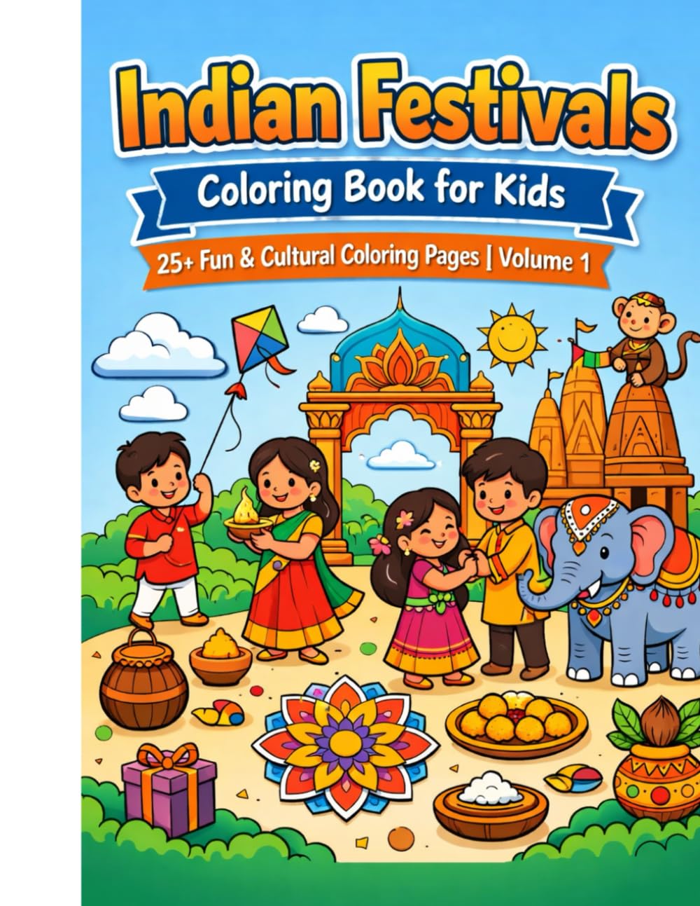 Indian Festivals Coloring Book for Kids: 25+ Fun & Cultural Coloring Pages | Volume 1