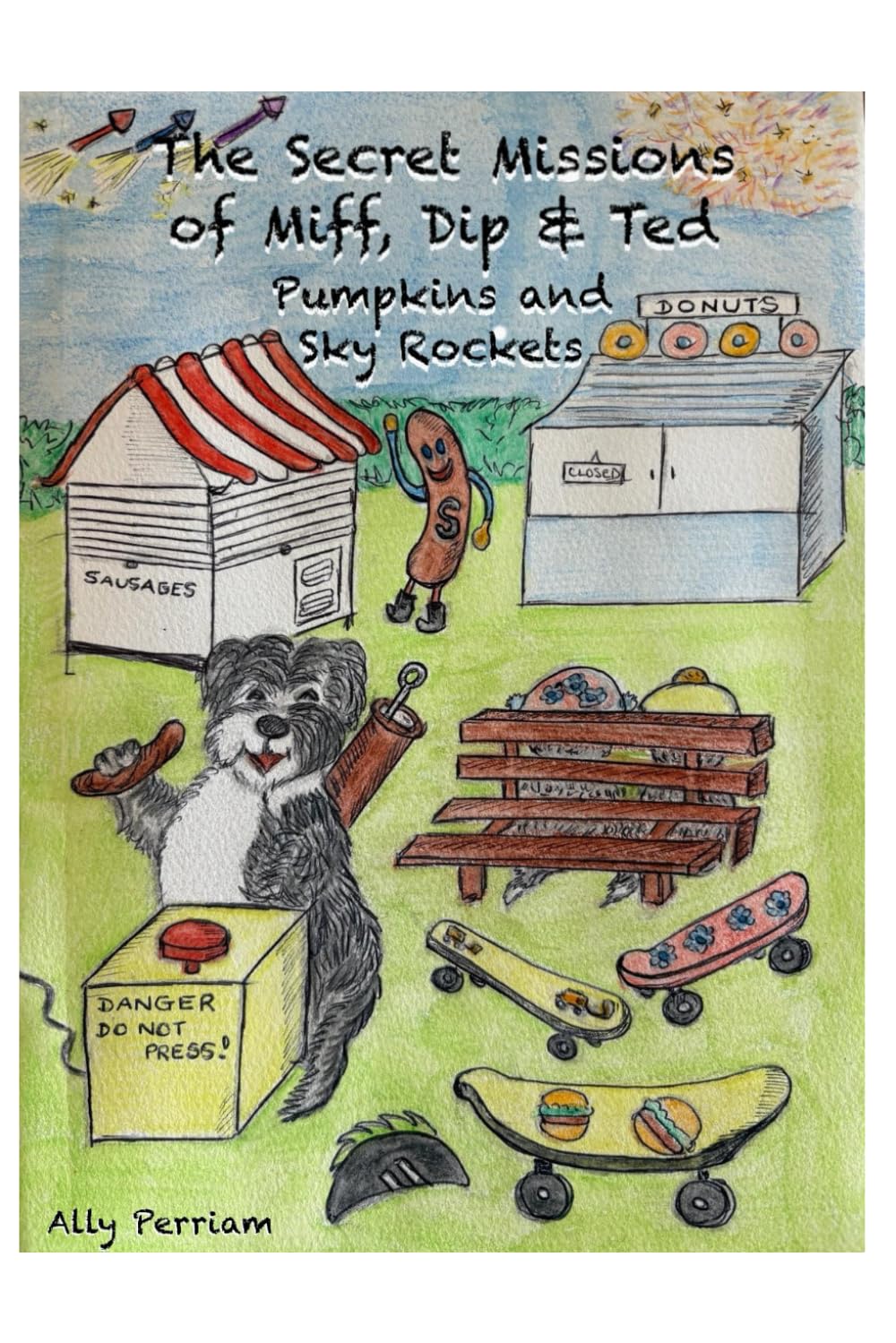 The Secret Missions of Miff, Dip and Ted: Pumpkins And Sky Rockets