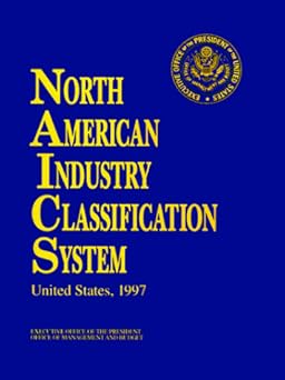 NORTH AMERICAN INDUSTRY CLASSIFICATION SYSTEM NAICS CODE AMAZON intelligence overview