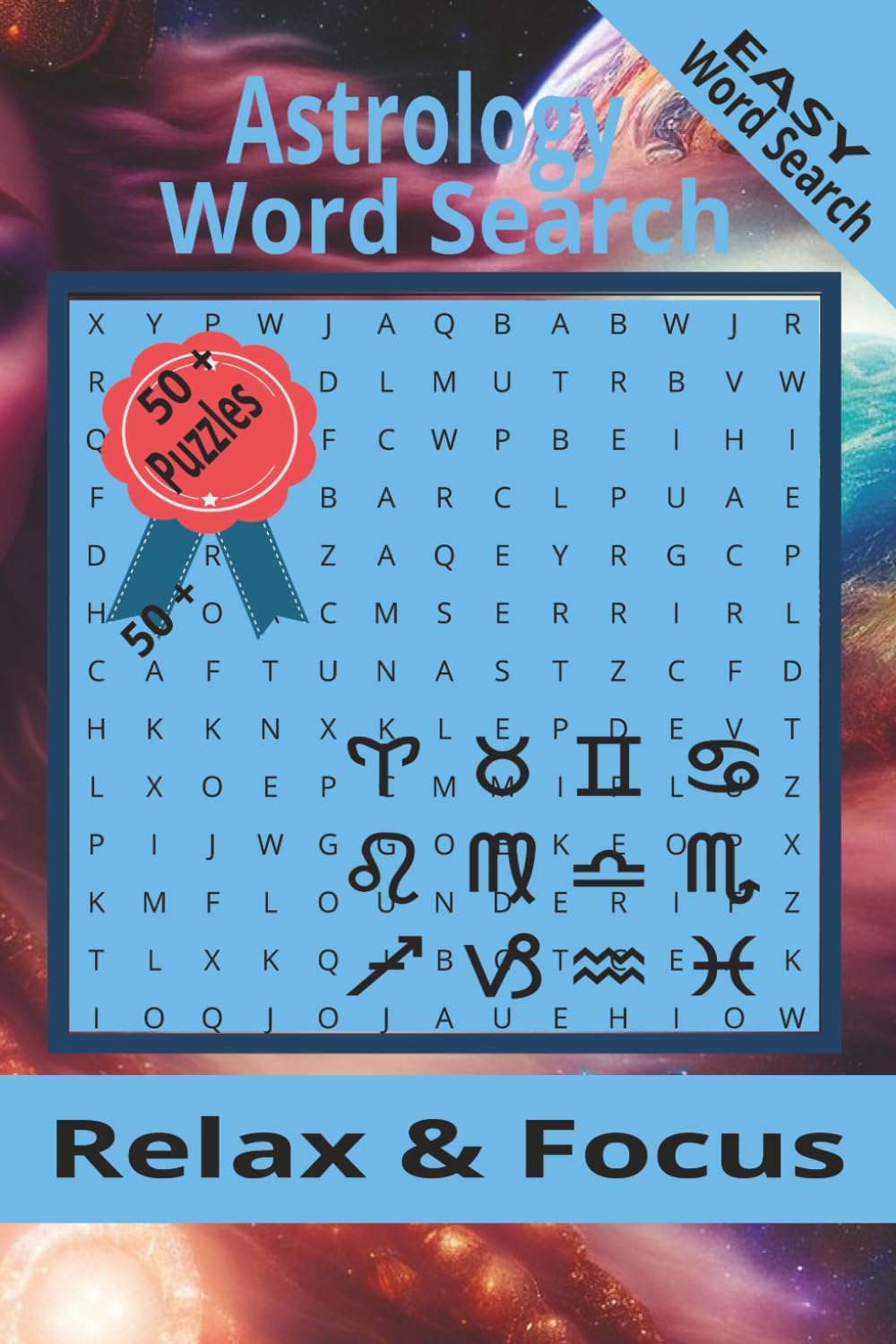 Astology Word Search Puzzle Book: Word Searches with Easy to Read Print about Astrology, astronomy, zodiac, planets and More | 6x9 inches, 110 pages | ... Gift for Vacations, Holidays and Free Times