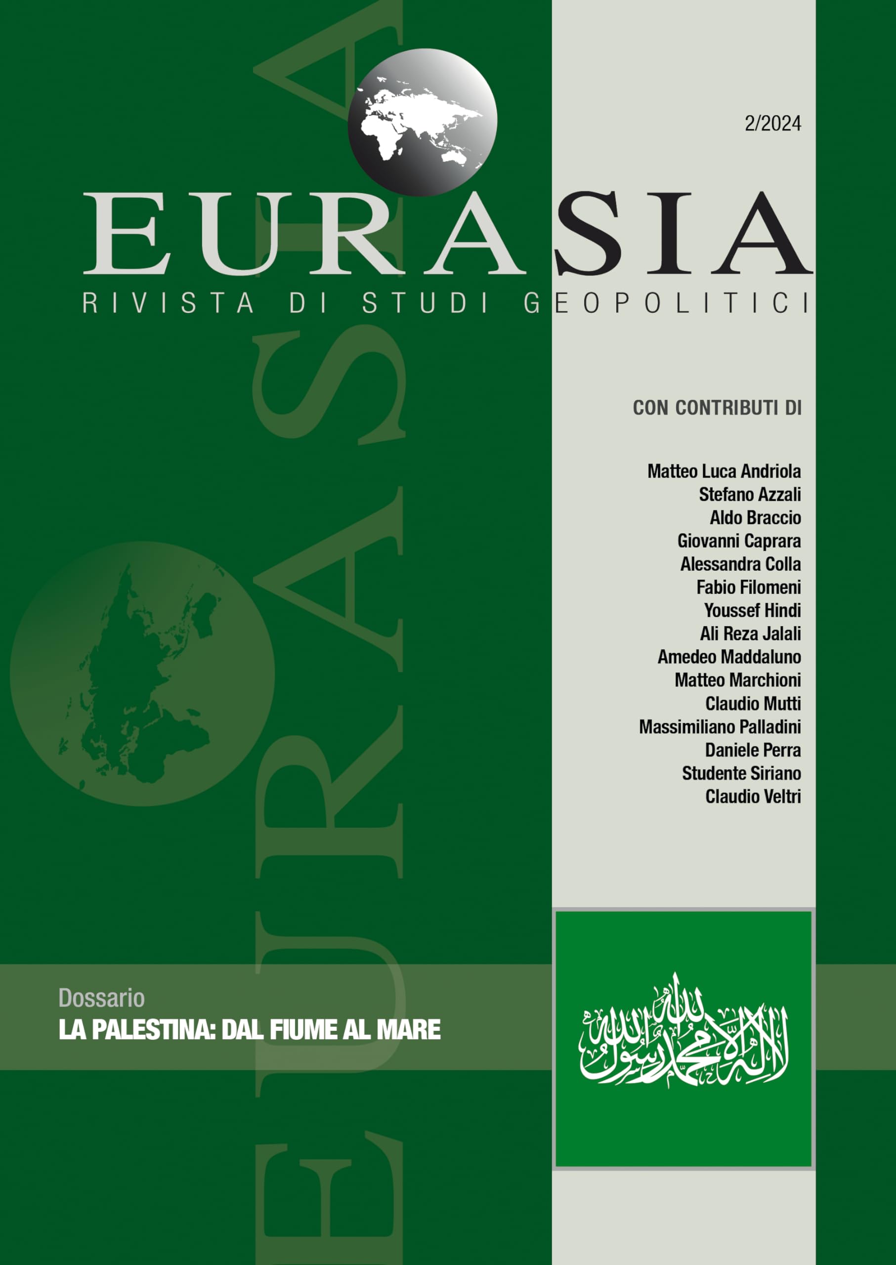 Eurasia. Rivista Di Studi Geopolitici. La Palestina: Dal Fiume Al Mare (2024) (Vol. 2) - 4