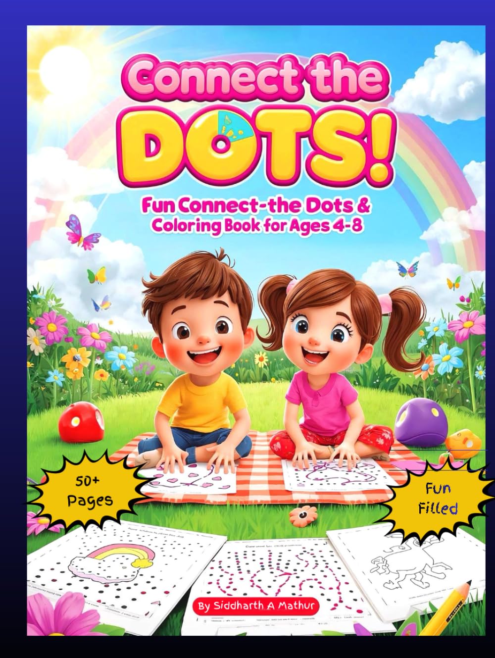 DOT-TO-DOT Activity and Coloring Book for Kids: The mindful way to relax and unwind (Kids Activity Book)