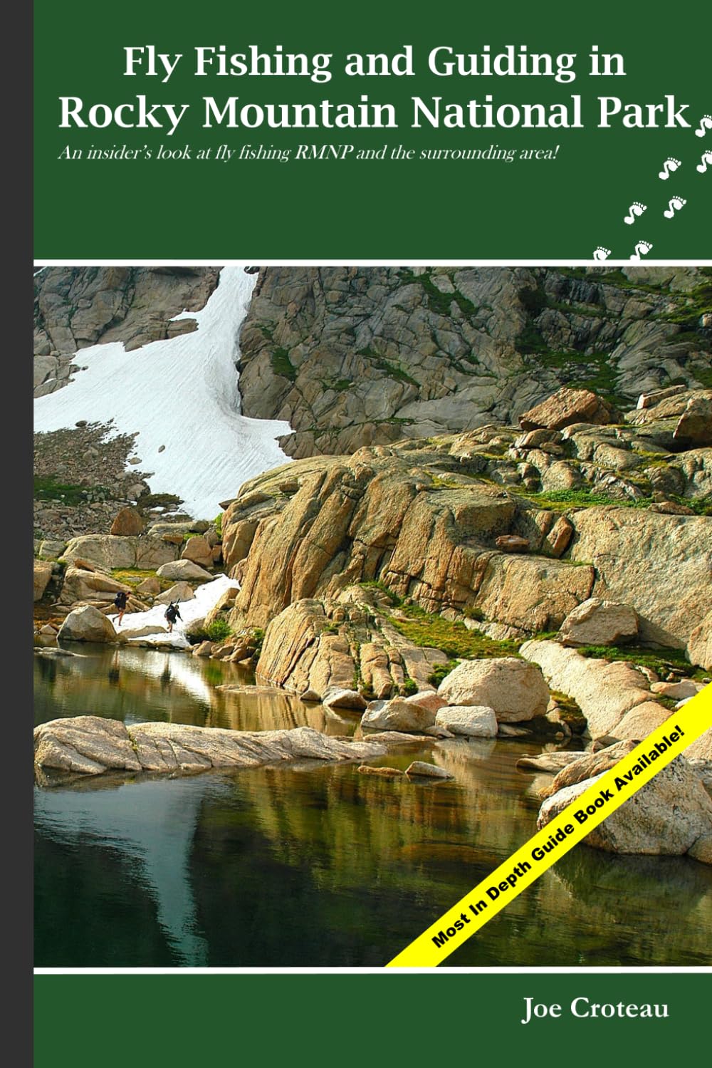 Fly Fishing and Guiding in Rocky Mountain National Park: An insider's look at fly fishing RMNP and the surrounding area!      Paperback – June 18, 2024