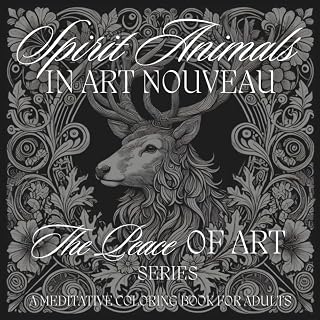 Spirit Animals in Art Nouveau: A Meditative Black Background Coloring Book Featuring Symbolic Animal Designs for Adults to Relax, Reflect & Create ... Art – Art Nouveau Coloring Books for Adults)