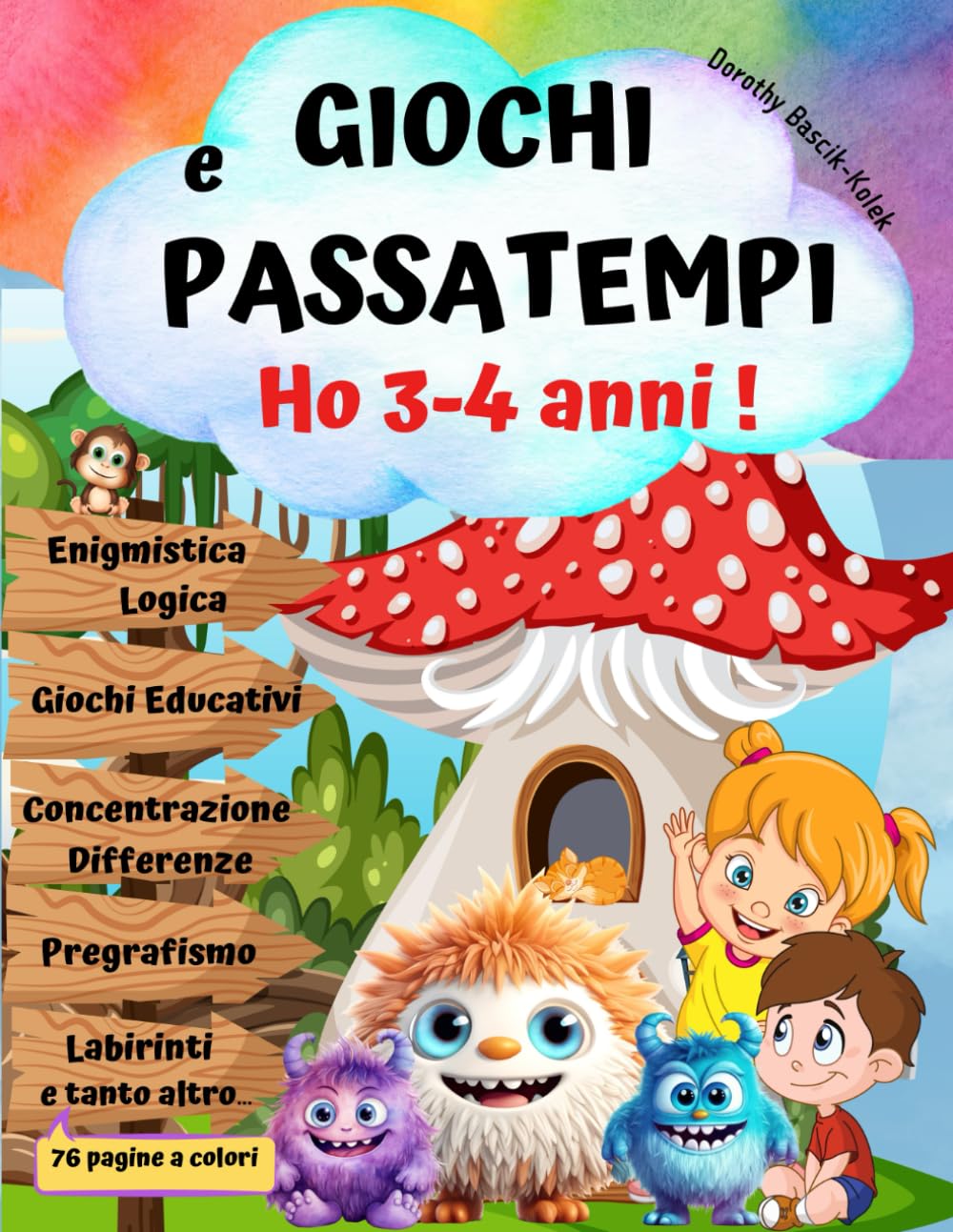 HO 3-4 ANNI!-Giochi e Passatempi Intelligenti per Bambini Svegli.: Libro di Attività in età Prescolare. Enigmistica e logica,Trova le ... per Scuola Materna (Italian Edition)