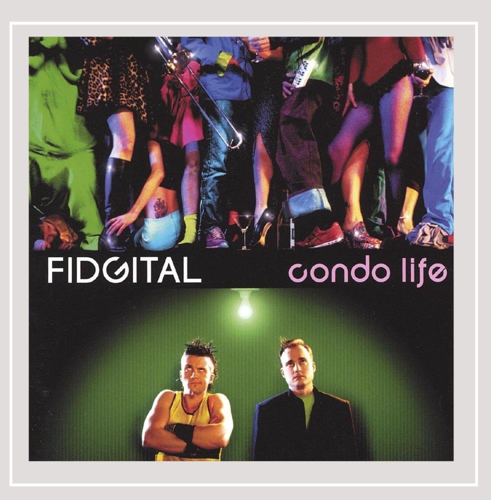 Condo Life [Audio CD] Fidgital; Graham Meek; Glenn Kruger; John Korsrud; Marcus Rogers; Max Murphy; Bryan Barry; Tina Kelly; Yannis Fyssas and Keith Gillard